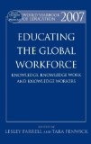 World yearbook of education 2007 : educating the global workforce : knowledge, knowledge work and knowledge workers